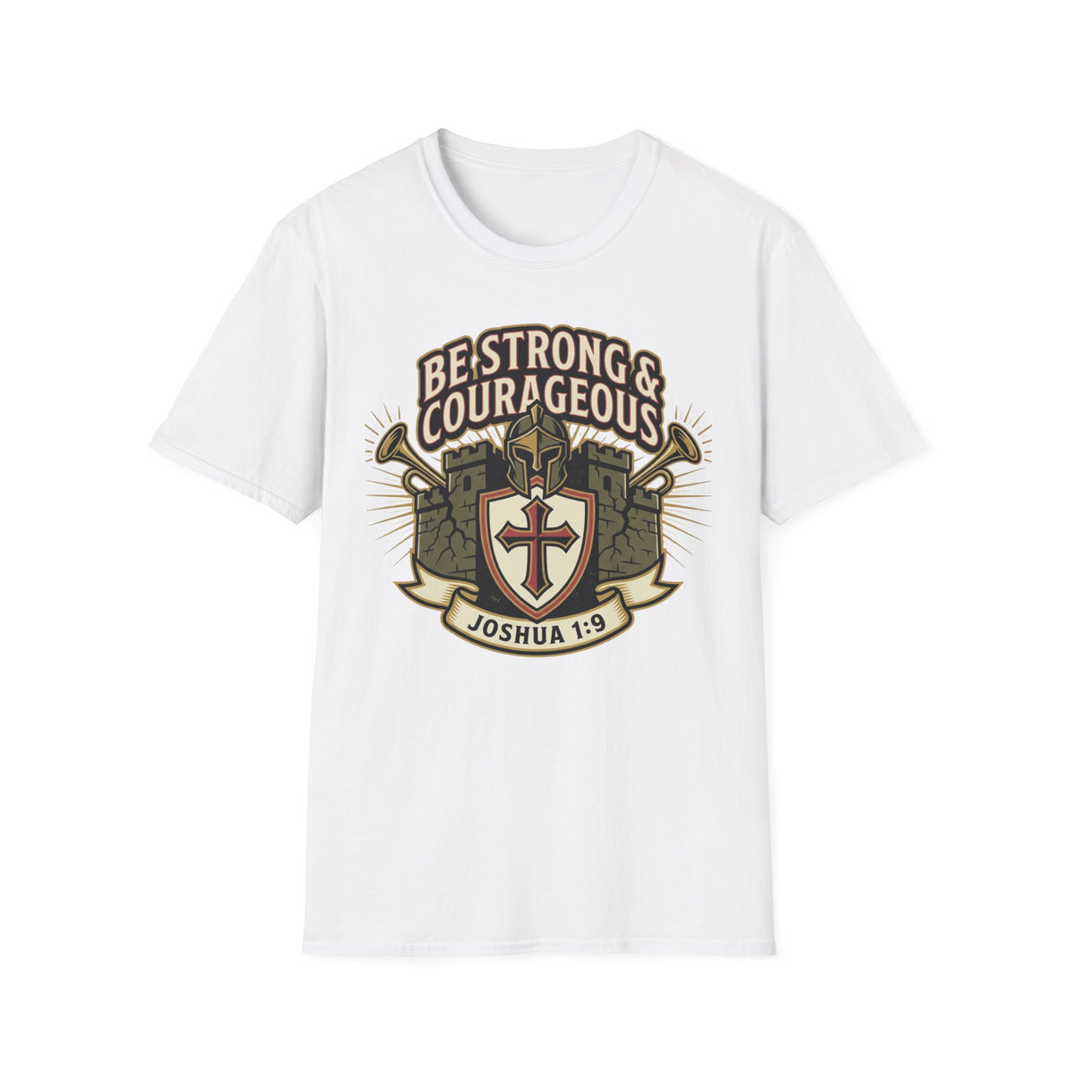Be Strong & Courageous T-Shirt