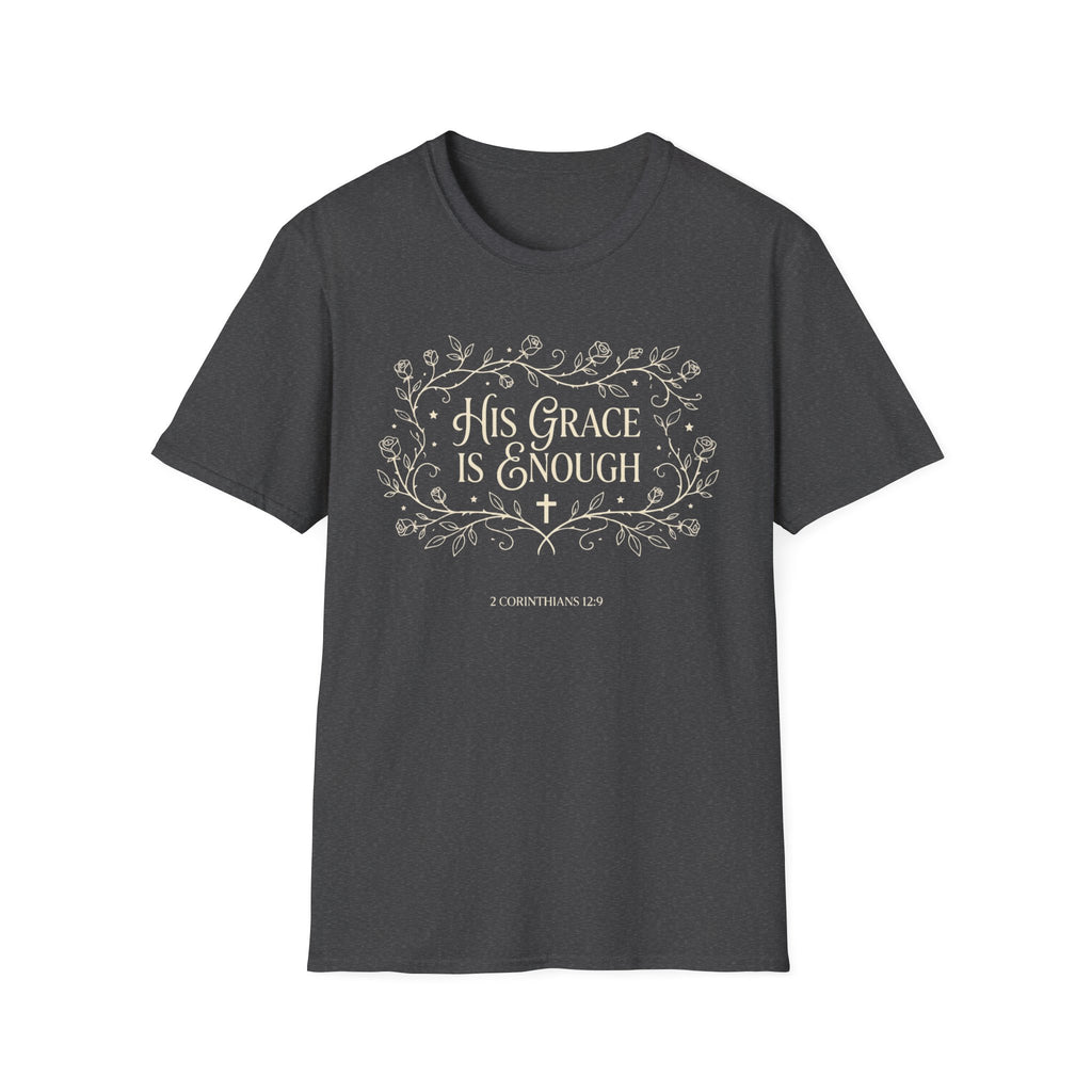 His Grace Is Enough T-Shirt