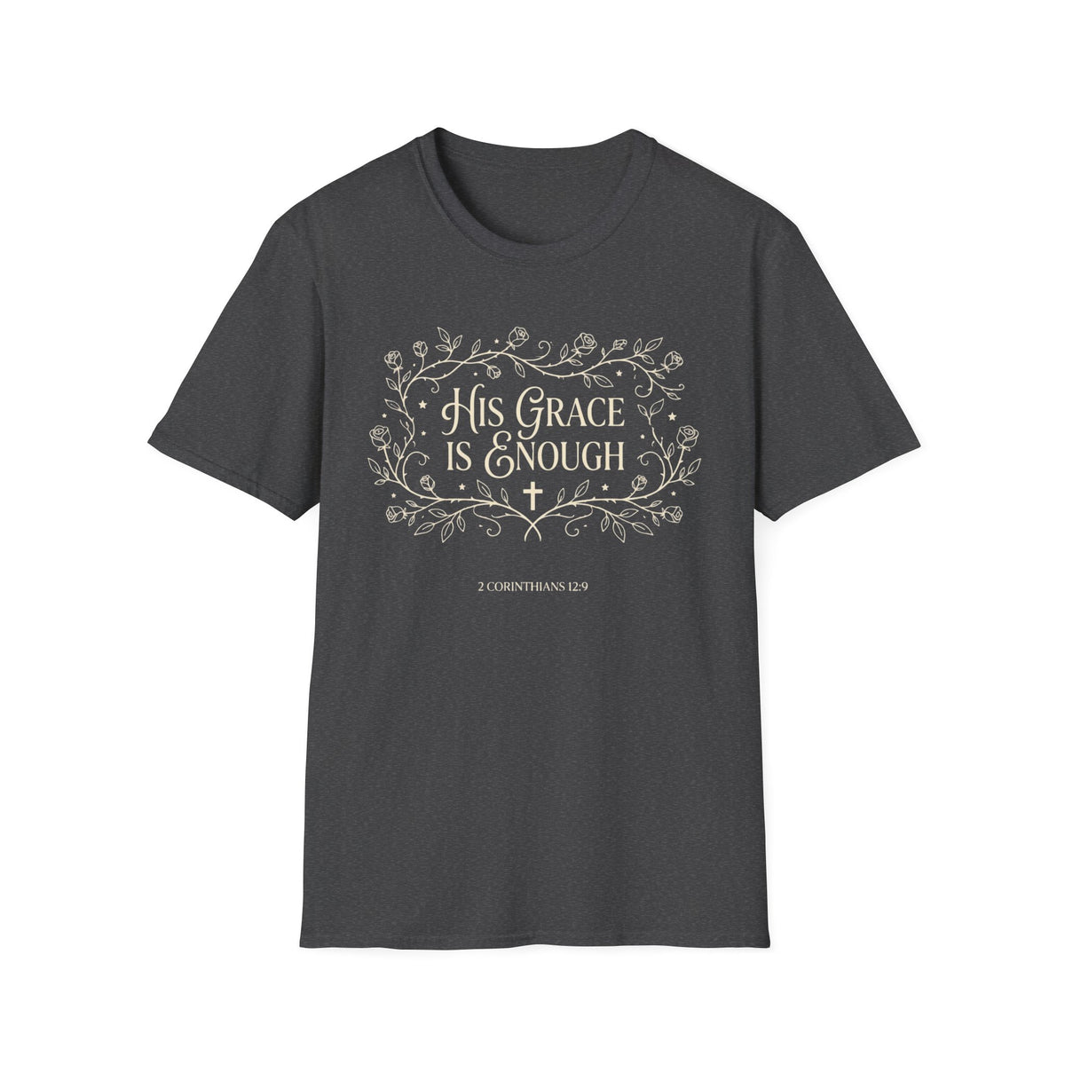 His Grace Is Enough T-Shirt