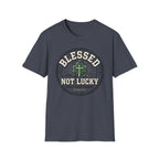 Blessed Not Luck T-Shirt
