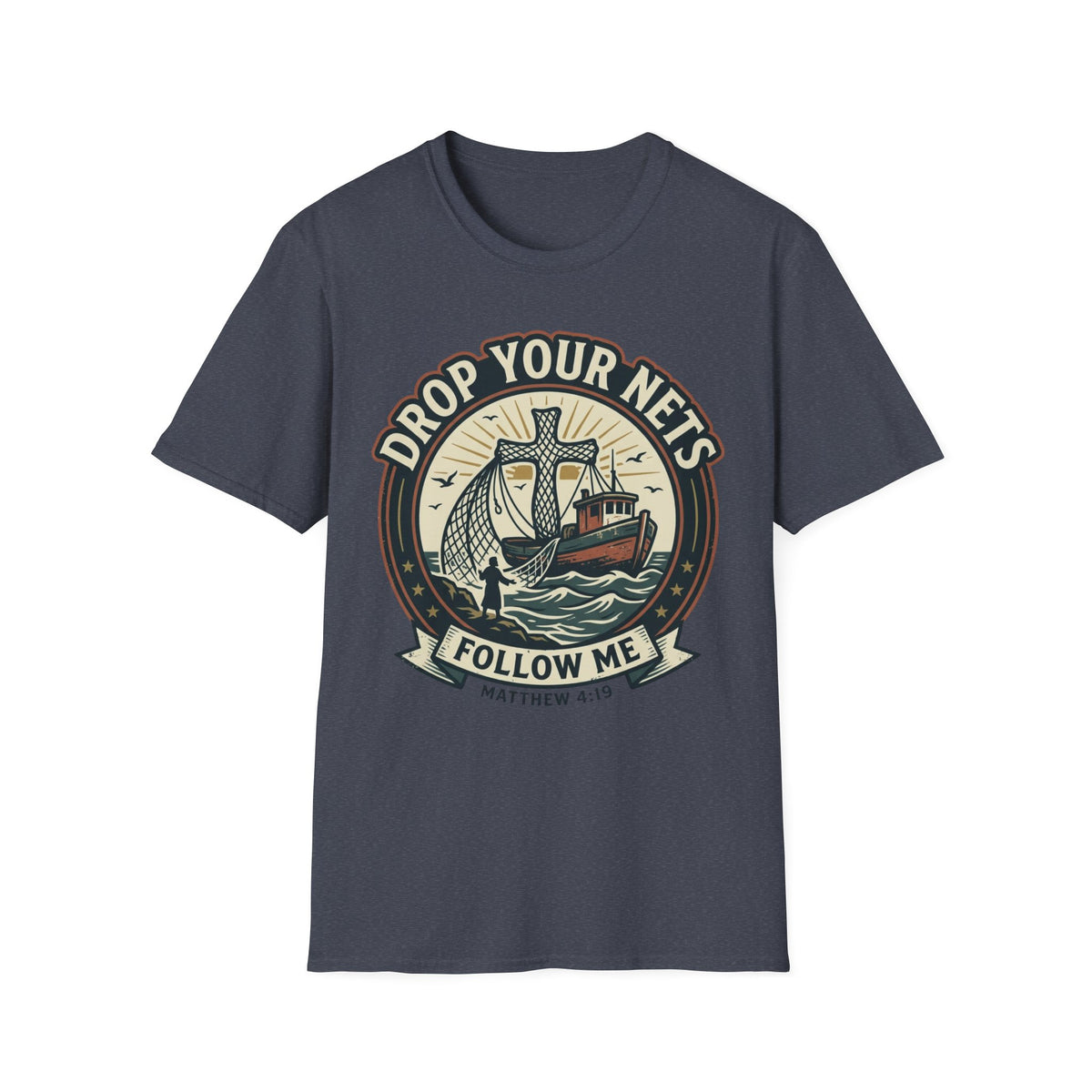 Drop Your Nets T-Shirt