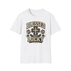 Blessed Not Lucky T-Shirt