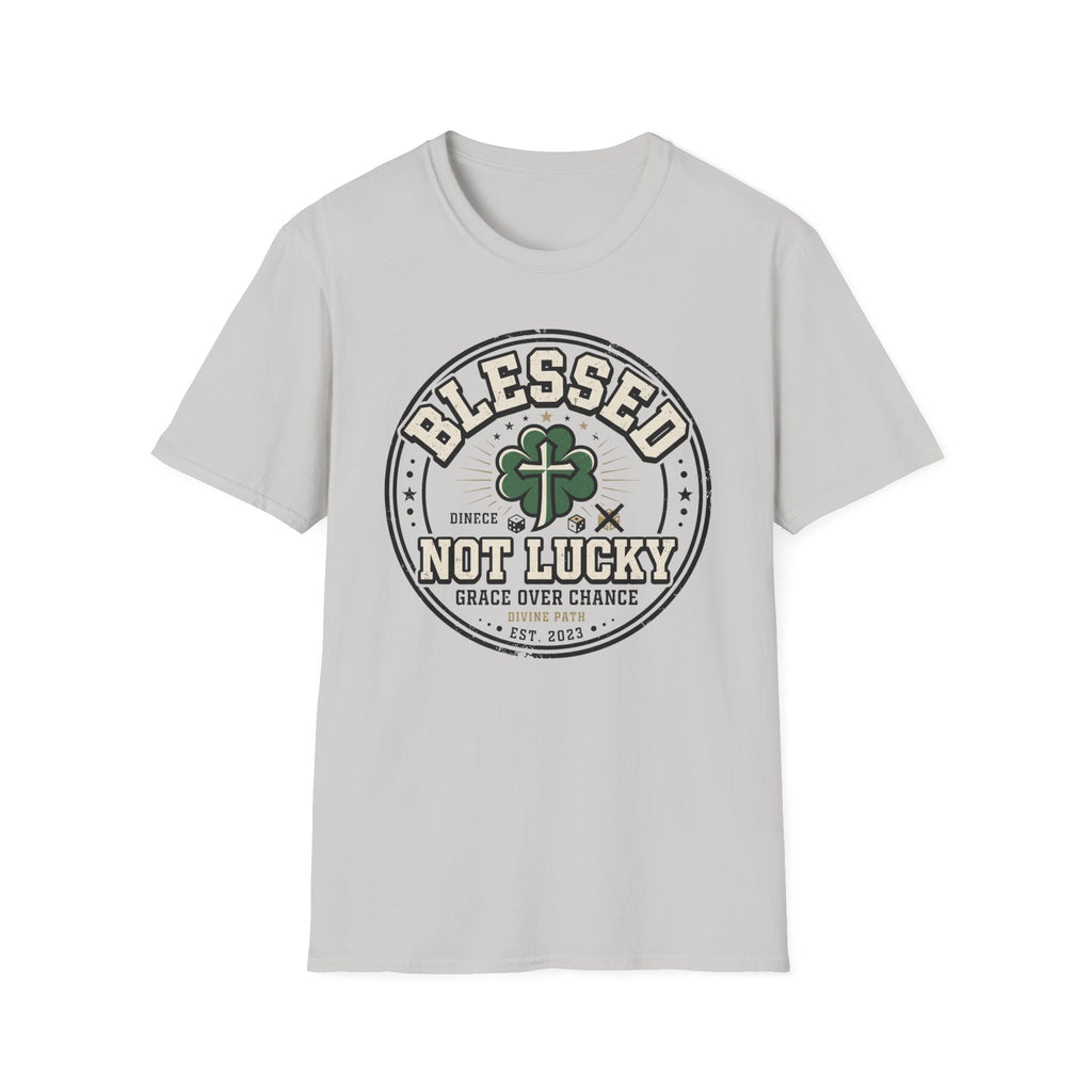 Blessed Not Luck T-Shirt