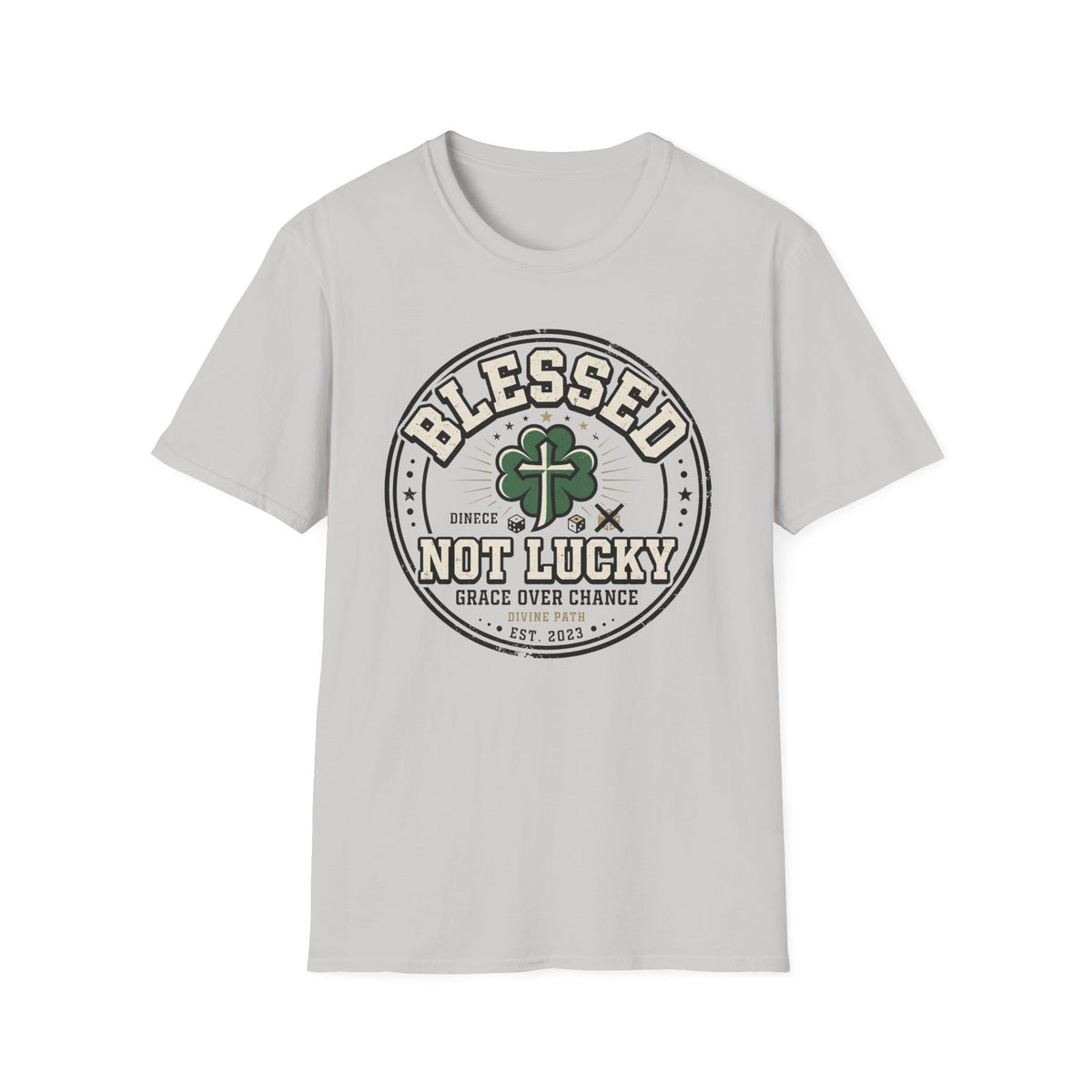 Blessed Not Luck T-Shirt