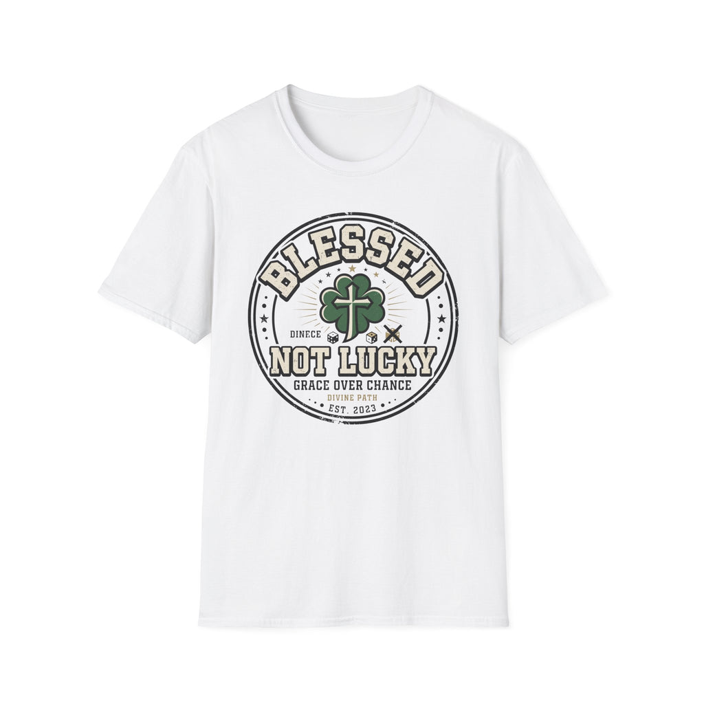 Blessed Not Luck T-Shirt