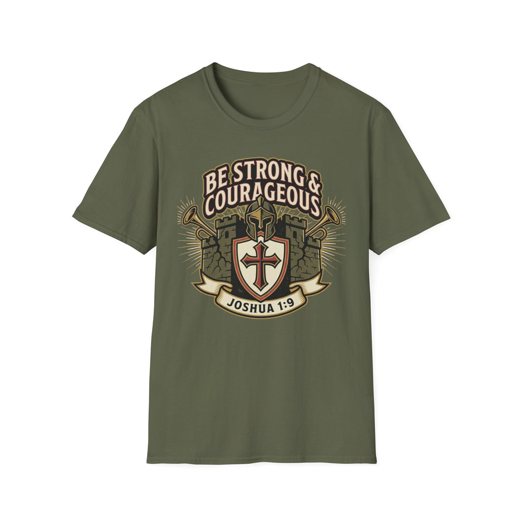 Be Strong & Courageous T-Shirt