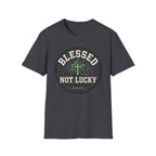 Blessed Not Luck T-Shirt