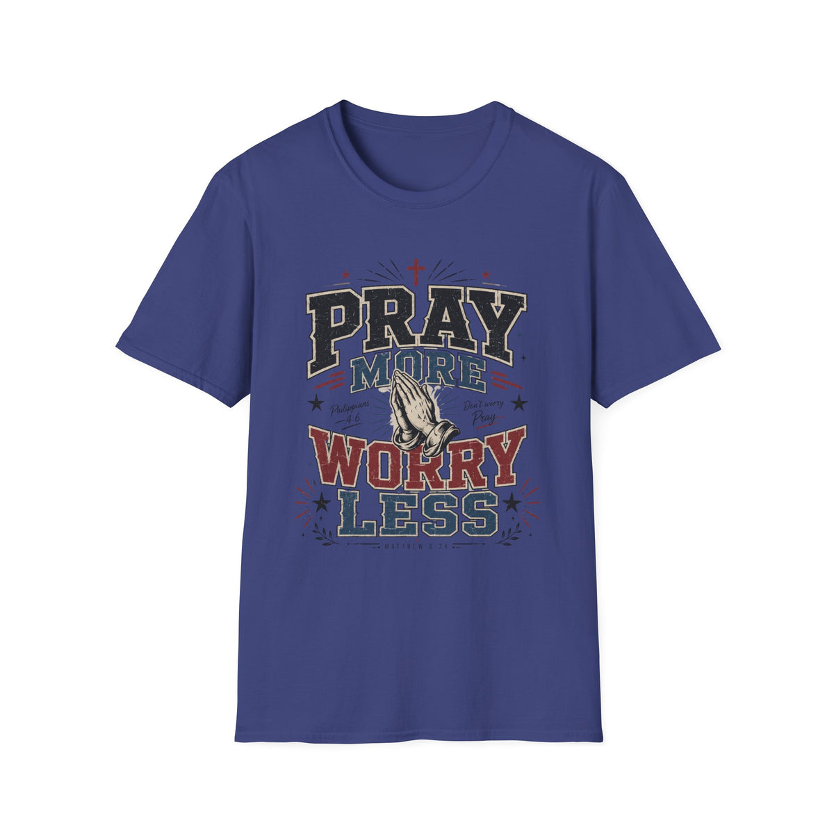 Worry Less T-Shirt