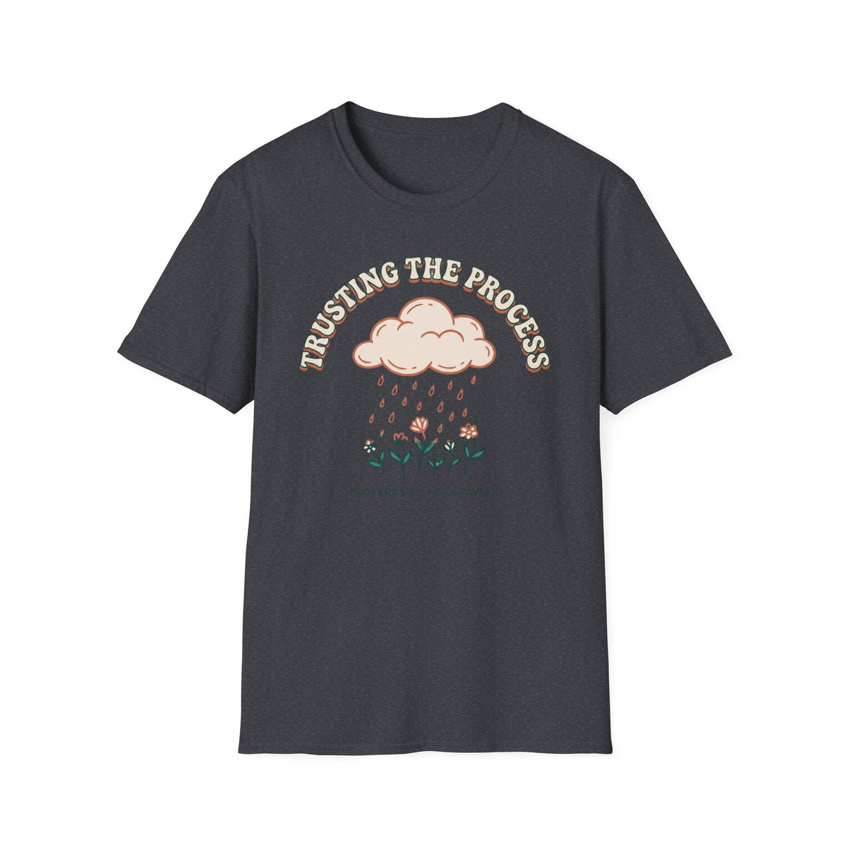 Trusting The Process T-Shirt