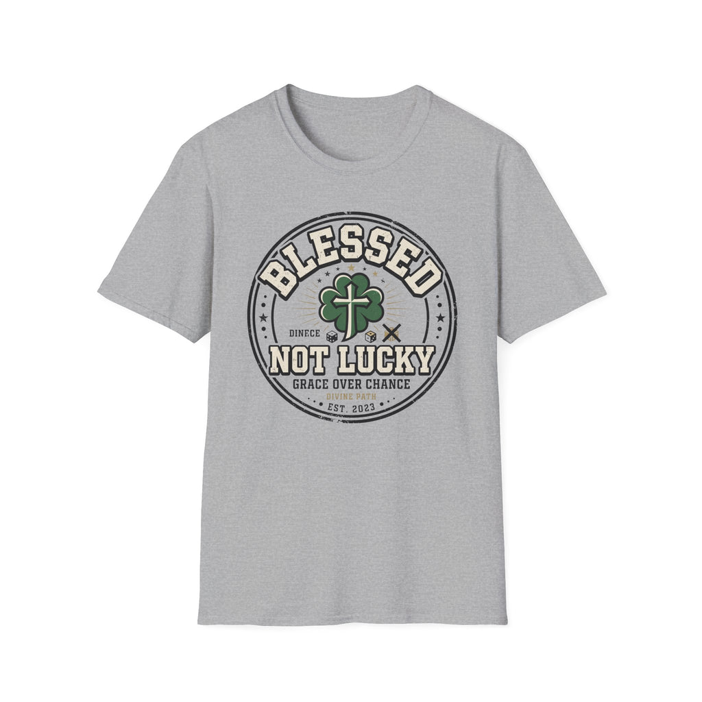 Blessed Not Luck T-Shirt