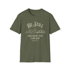Be Still T-Shirt