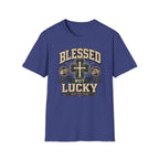 Blessed Not Lucky T-Shirt