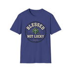 Blessed Not Luck T-Shirt