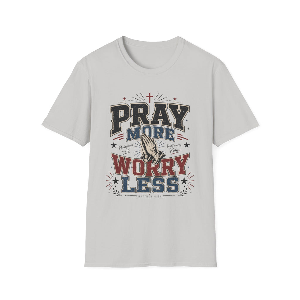 Worry Less T-Shirt