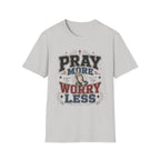 Worry Less T-Shirt